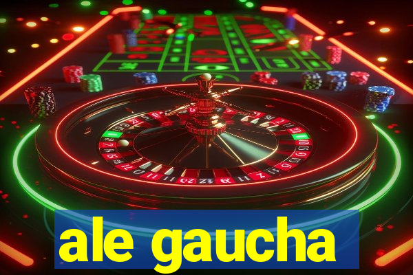 ale gaucha